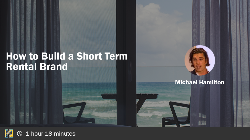 How to Build a Short Term Rental Brand with Michael Hamilton