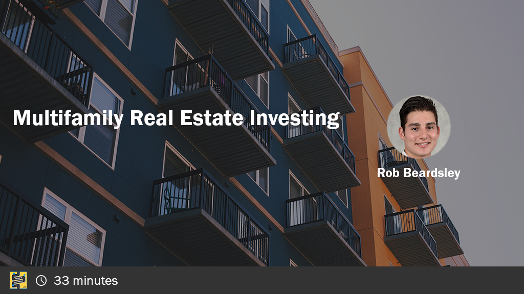 Multifamily Real Estate Investing with Rob Beardsley