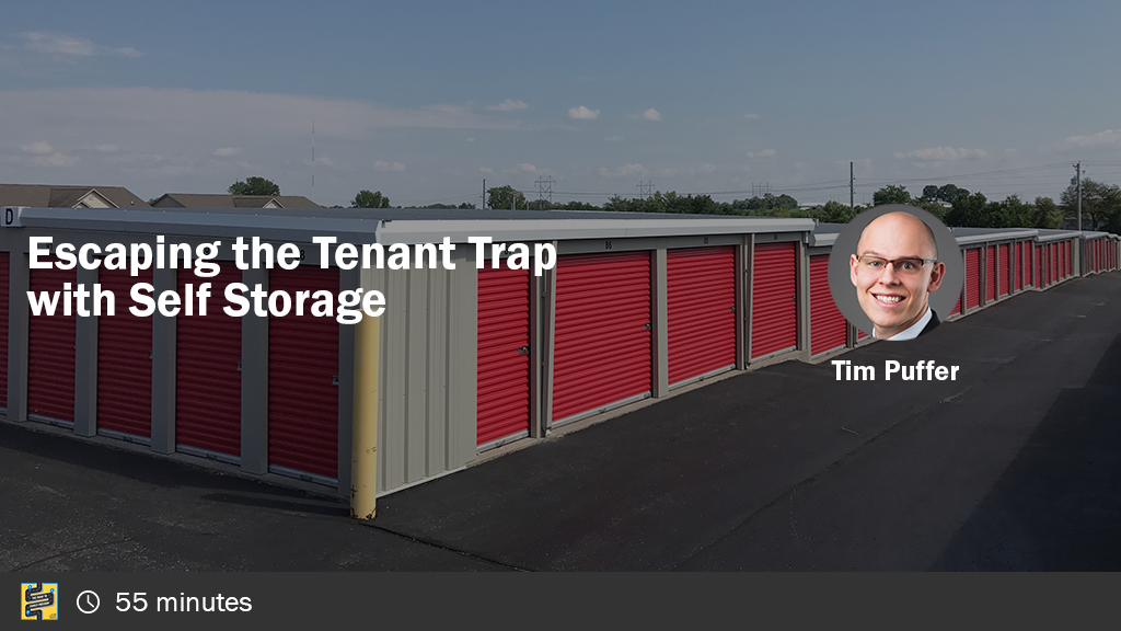 Escaping the Tenant Trap with Self Storage with Tim Puffer
