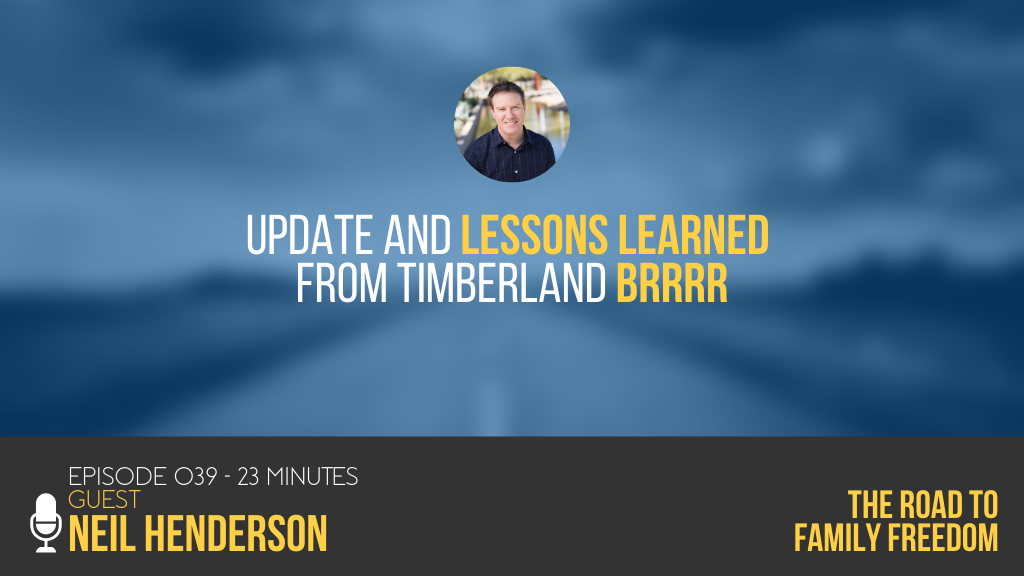 Update and Lessons Learned from TImberland BRRRR