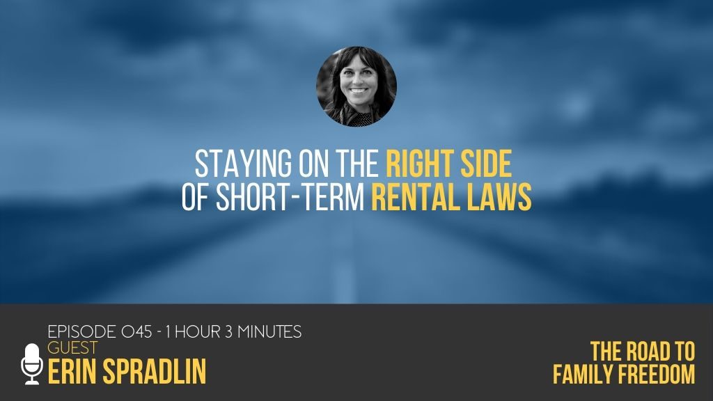 Staying on the Right Side of Short-Term Rental Laws with Erin Spradlin