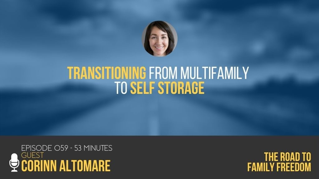 Transitioning from Multifamily to Self Storage with Corinn Altomare