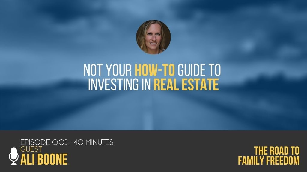 NOT Your How-To Guide to Investing in Real Estate with Ali Boone - Feature Image