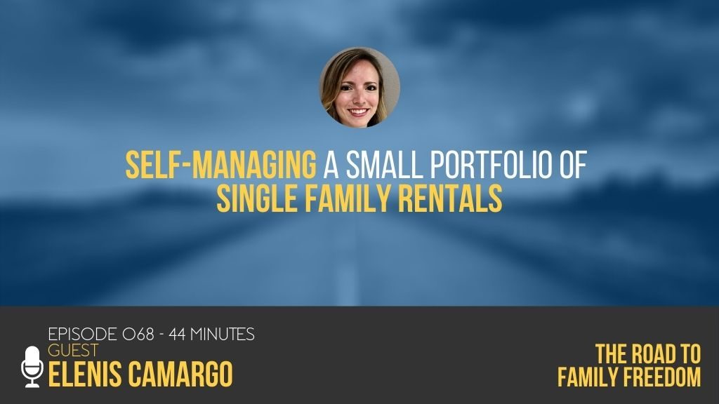 Self-Managing a Small Portfolio of Single Family Rentals with Elenis Camargo