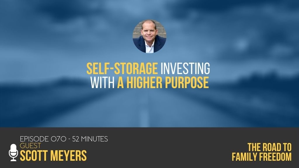 Self-Storage Investing with a Higher Purpose with Scott Meyers - Feature Image