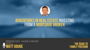 Adventures in Real Estate Investing from a Mortgage Broker with Matt Gouge - Feature Image